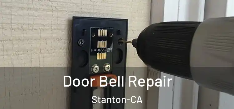  Door Bell Repair Stanton-CA