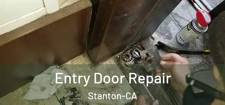 Entry Door Repair Stanton-CA