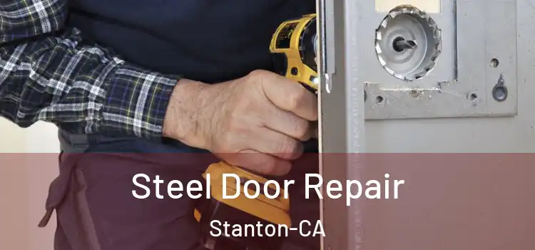  Steel Door Repair Stanton-CA